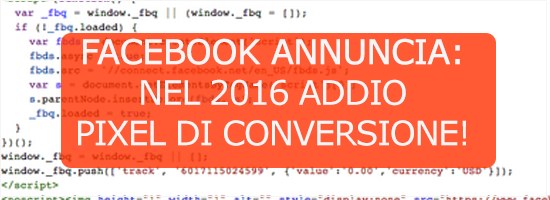 2016 addio pixel di conversione facebook