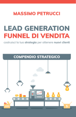 Lead Generation e Funnel di Vendita | Compendio strategico